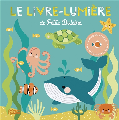 Le livre-lumière de Petite Baleine (Cartonné)