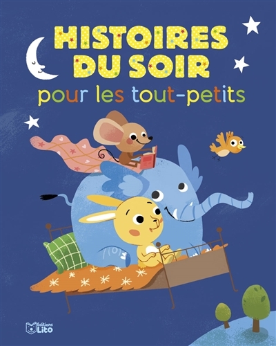 Histoires du soir pour les tout-petits (Cartonné)