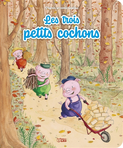 Les trois petits cochons : d'après un conte anglais (Broché)