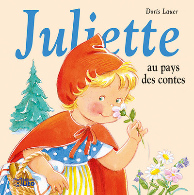 Juliette au pays des contes (Jeunesse)