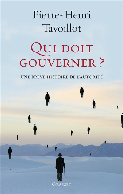 Qui doit gouverner ? - Une brève histoire de l'autorité (Broché)