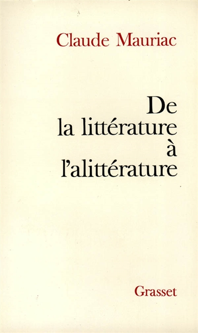 De la littérature à l'alittérature (Grand format)