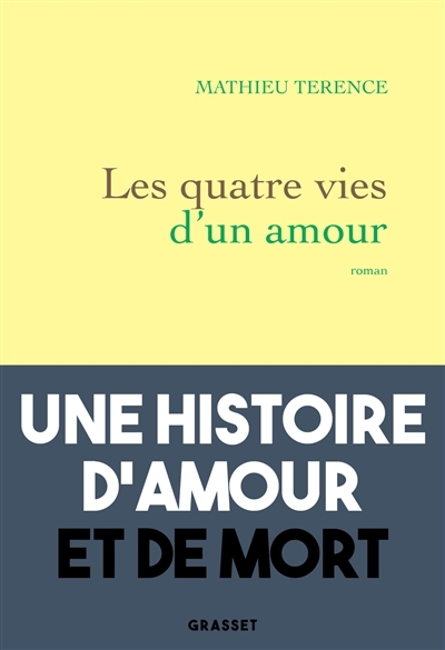 Les quatre vies d'un amour - roman (Grand format)