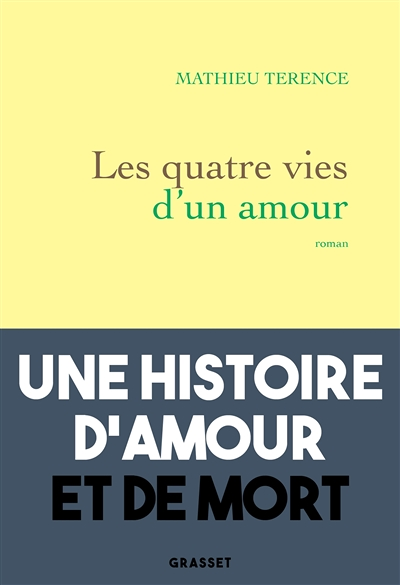 Les quatre vies d'un amour - roman (Grand format)