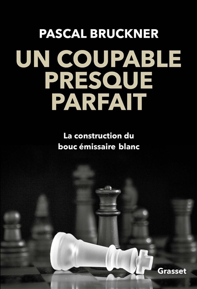 Un coupable presque parfait - La construction du bouc-émissaire blanc (Broché)