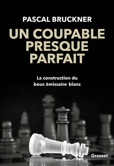 Un coupable presque parfait - La construction du bouc-émissaire blanc (Broché)