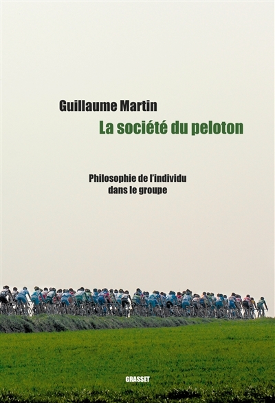 La société du peloton - Philosophie de l'individu dans le groupe (Grand format)