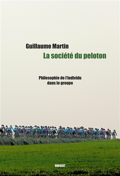 La société du peloton - Philosophie de l'individu dans le groupe (Grand format)