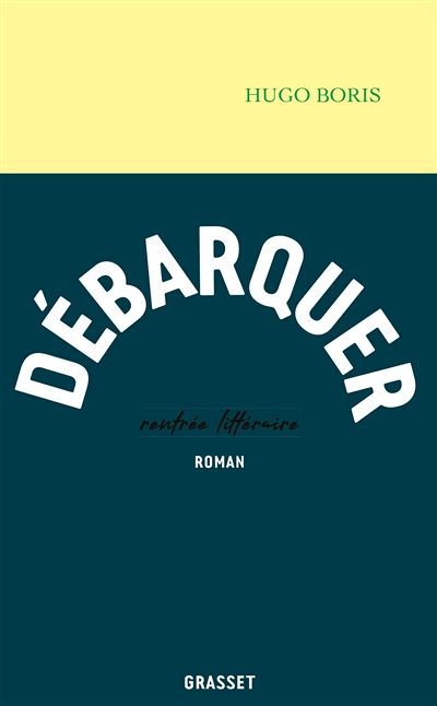 Débarquer - roman (Grand format)