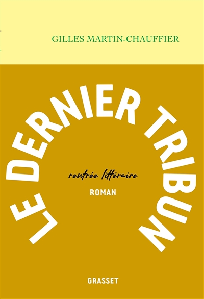 Le dernier tribun (Grand format)