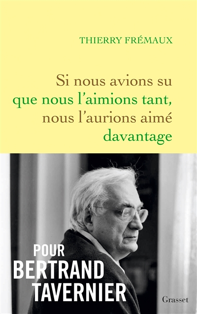 Si nous avions su que nous l'aimions tant, nous l'aurions aimé davantage (Broché)