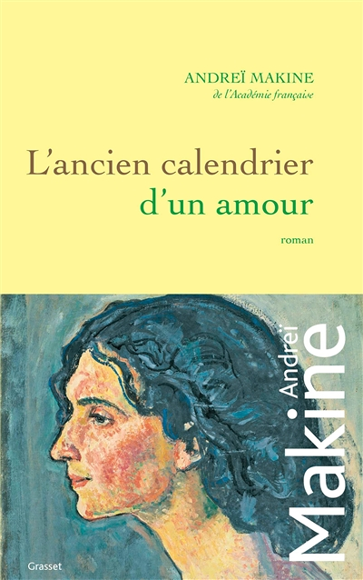 L'ancien calendrier d'un amour - roman (Grand format)