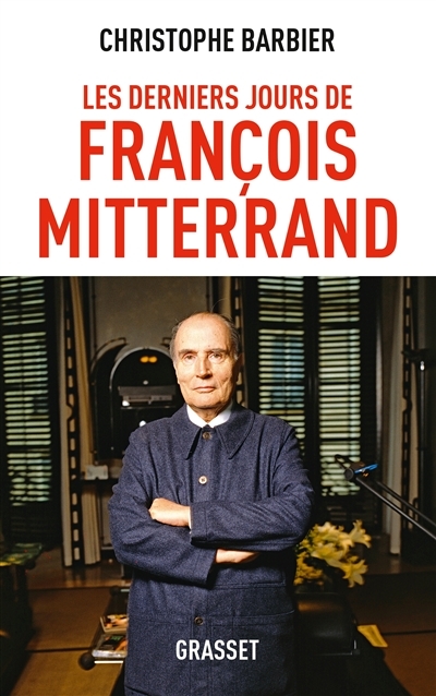 Les derniers jours de François Mitterrand (Broché)