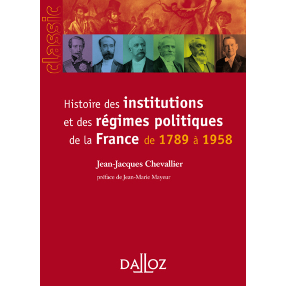 Histoire des institutions et des régimes politiques de la France de 1789 à 1958 9ed (Broché)
