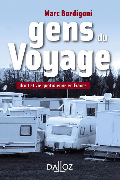 Gens du Voyage - Droit et vie quotidienne en France (Poche)