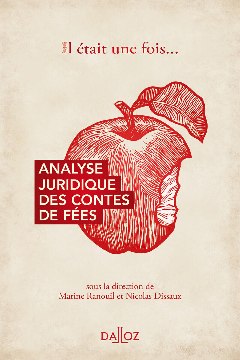 Il était une fois...analyse juridique des contes de fées (Relié)