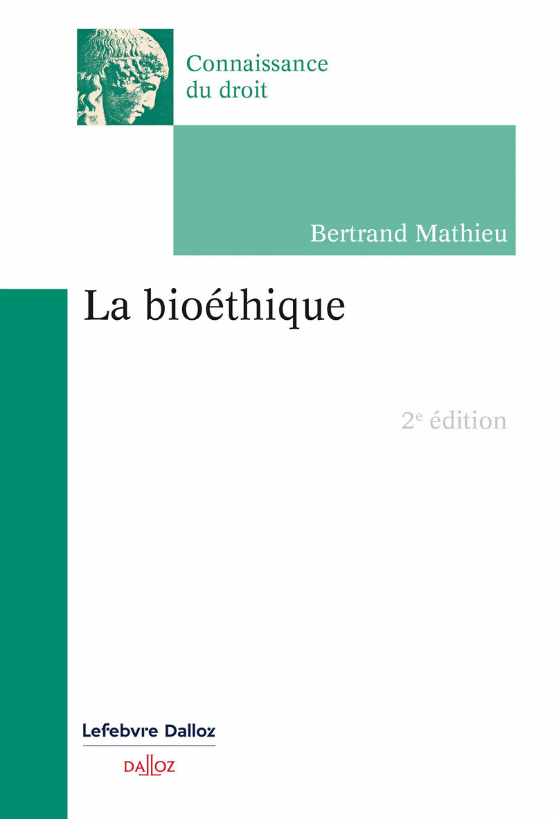 La bioéthique. 2e éd. (Broché)