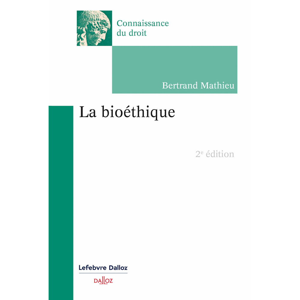 La bioéthique. 2e éd. (Broché)