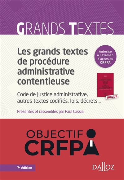 Les grands textes de procédure administrative contentieuse 7ed - Code de justice administrative, aut