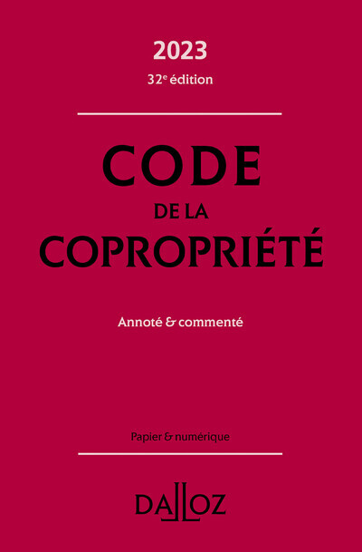 Code de la copropriété 2023 32ed - Annoté et commenté (Relié)