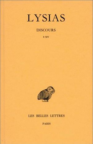 Discours. Tome I : I-XV (Grand format)