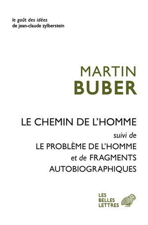 Le Chemin de l'homme - suivi de Le problème de l'homme et Fragments autobiographiques (Broché)