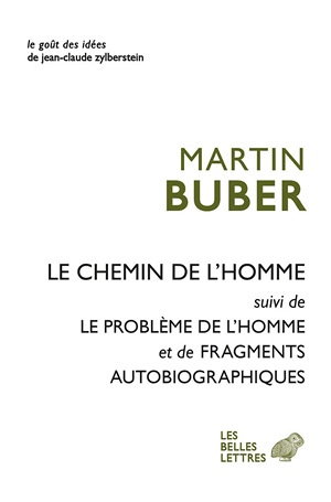 Le Chemin de l'homme - suivi de Le problème de l'homme et Fragments autobiographiques (Broché)