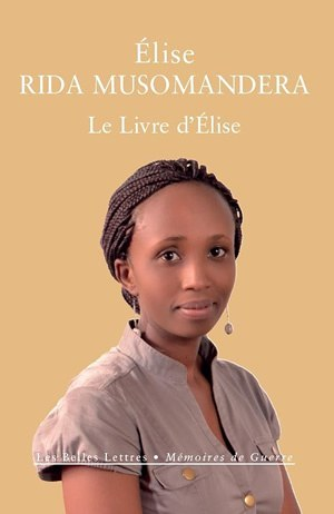 Le Livre d'Élise - Rwanda (1994-2014) (Broché)