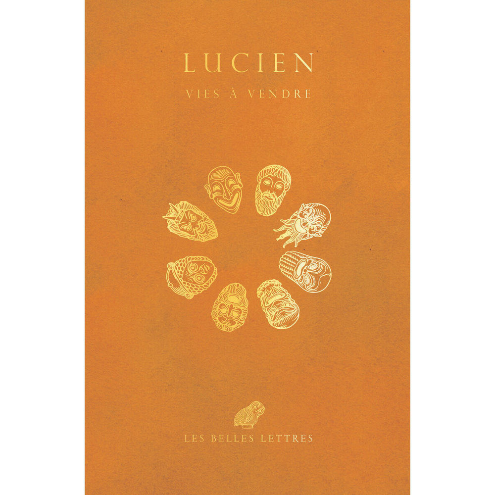 Vies à vendre - suivi de Zeus tragédien, Les Ressuscités ou le Pêcheur, Le Parasite ou qu'être paras