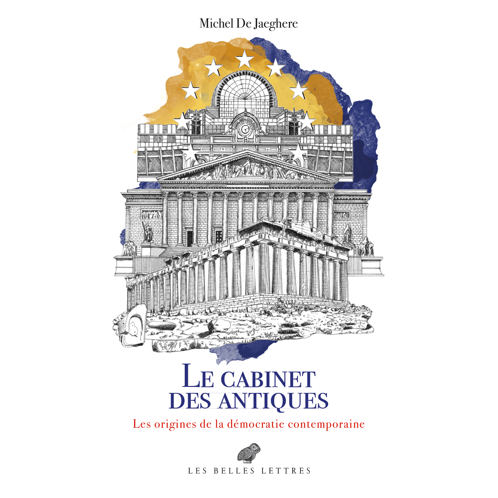 Le Cabinet des antiques - Les origines de la démocratie contemporaine (Broché)
