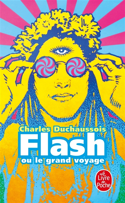 Flash ou le Grand Voyage (Poche)