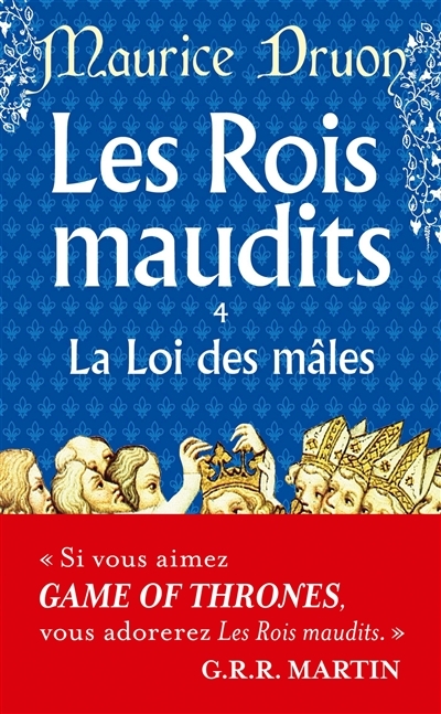 Les rois maudits - Tome 4 : La loi des mâles (Poche)