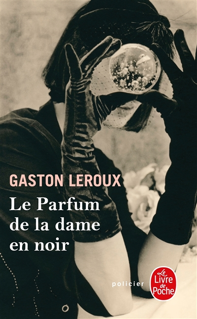Le Parfum de la dame en noir (Poche)