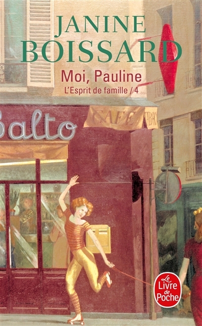 Moi, Pauline (L'Esprit de famille, Tome 4) - Moi, Pauline (Poche)