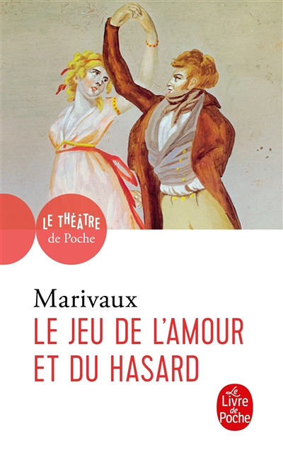 Le jeu de l'amour et du hasard (Poche)