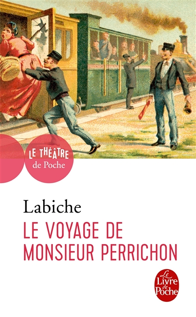Le voyage de monsieur Perrichon (Poche)