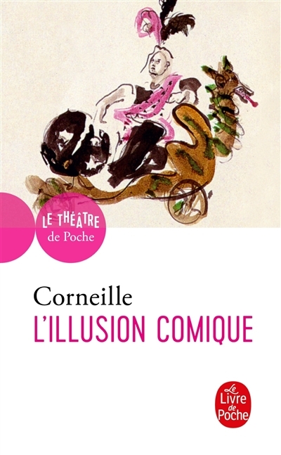 L'illusion comique (Poche)