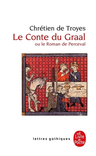 Le conte du Graal ou Le roman de Perceval (Poche)