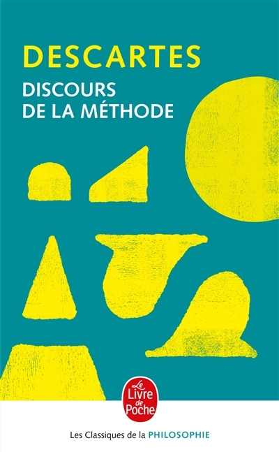 Discours de la méthode (Poche)