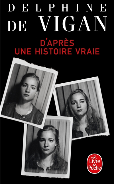 D'après une histoire vraie (Poche)