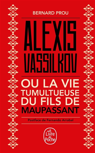 Alexis Vassilkov ou La Vie tumultueuse du fils de Maupassant (Poche)