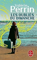 Les Oubliés du dimanche - Prix Choix des libraires Littérature 2018 (Poche)