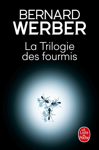 La Trilogie des fourmis (Poche)