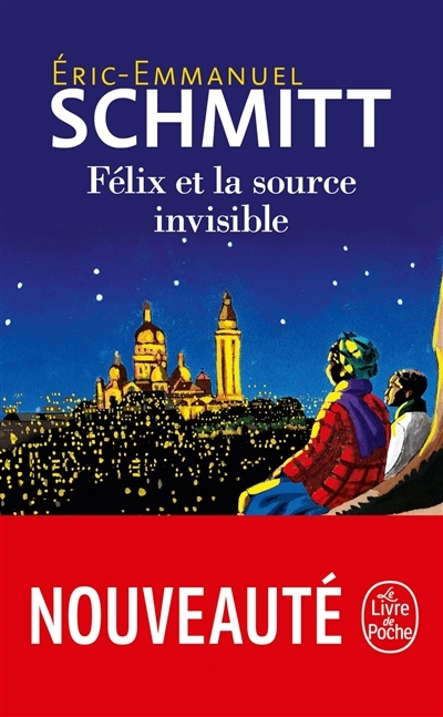 Félix et la source invisible (Poche)