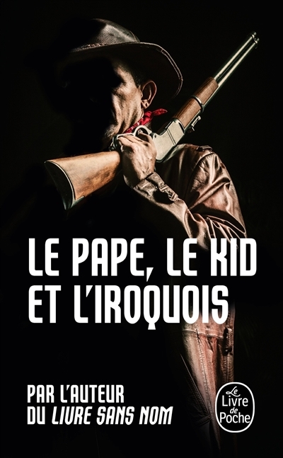 Le Pape, le kid et l'iroquois (Bourbon Kid, Tome 6) (Poche)