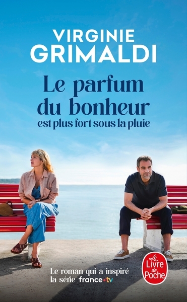 Le parfum du bonheur est plus fort sous la pluie (Poche)