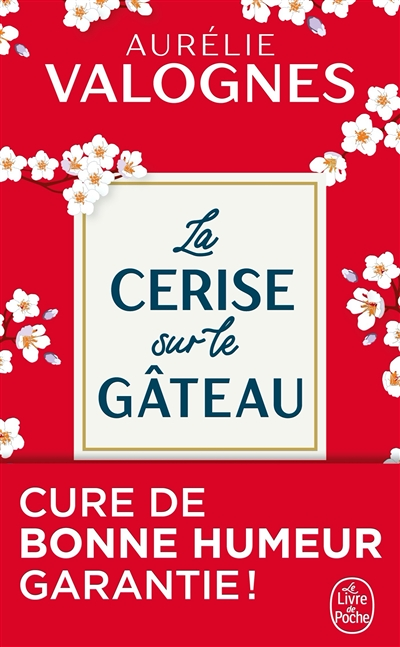 La Cerise sur le gâteau (Poche)