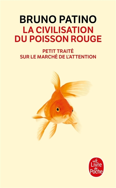 La civilisation du poisson rouge (Broché)