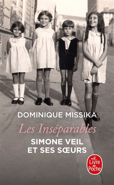 Les inséparables. Simone Veil et ses soeurs (Poche)
