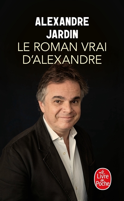 Le Roman vrai d'Alexandre (Poche)